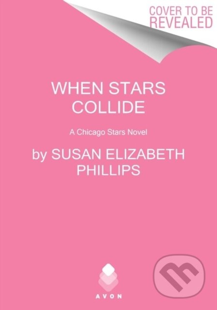 When Stars Collide (A Chicago Stars Novel) - Susan Elizabeth Phillips - kniha z kategorie Romantika