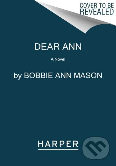 Dear Ann (A Novel) - Bobbie Ann Mason