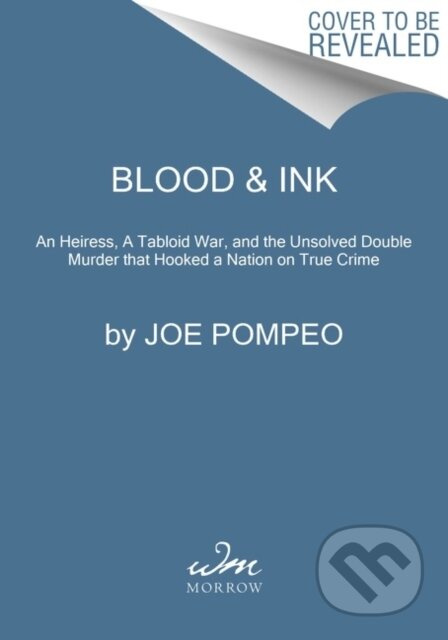 Blood & Ink (The Scandalous Jazz Age Double Murder That Hooked America on True Crime)