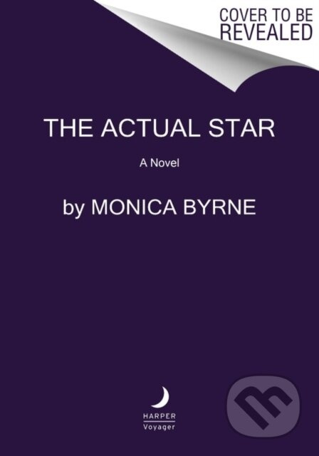 The Actual Star (A Novel) - Byrne Monica - kniha z kategorie Společenská beletrie