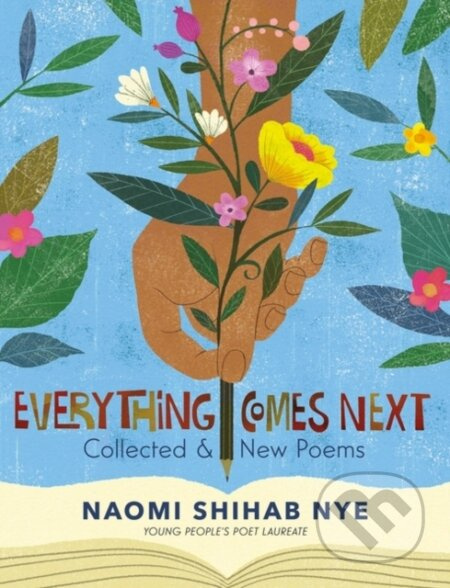 Everything Comes Next (Collected and New Poems) - Naomi Shihab Nye - kniha z kategorie Pro děti