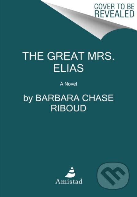 The Great Mrs. Elias (A Novel) - Barbara Chase-Riboud
