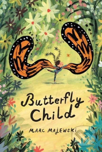 Butterfly Child - Majewski Marc - kniha z kategorie Pro děti