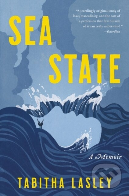 Sea State (A Memoir) - Tabitha Lasley