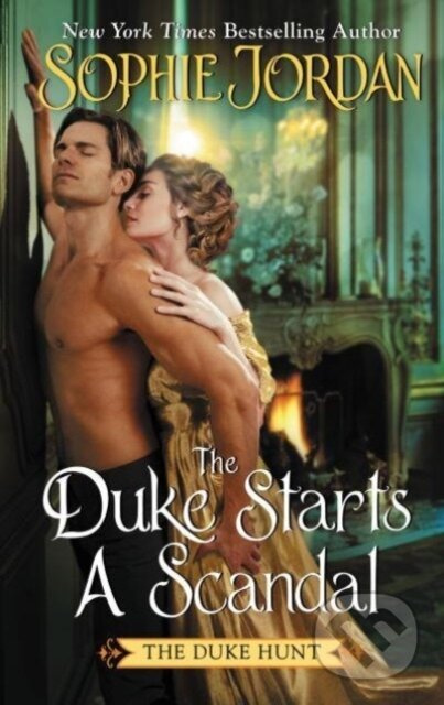 The Duke Starts a Scandal (A Novel) - Jordan Sophie - kniha z kategorie Romantika
