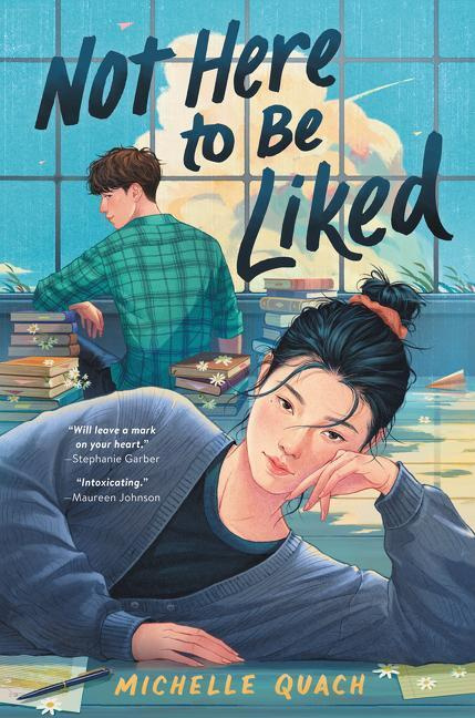 Not Here to Be Liked - Michelle Quach