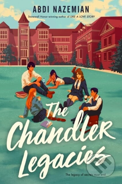 The Chandler Legacies - Abdi Nazemian