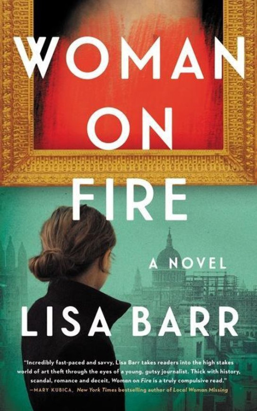 Woman on Fire (A Novel) - Lisa Barr