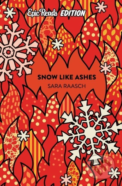 Snow Like Ashes Epic Reads Edition - Sara Raasch - kniha z kategorie Pro děti