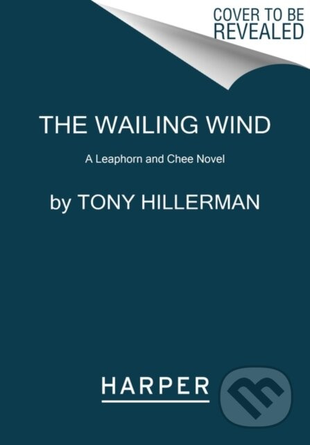 The Wailing Wind (A Leaphorn and Chee Novel) - Tony Hillerman