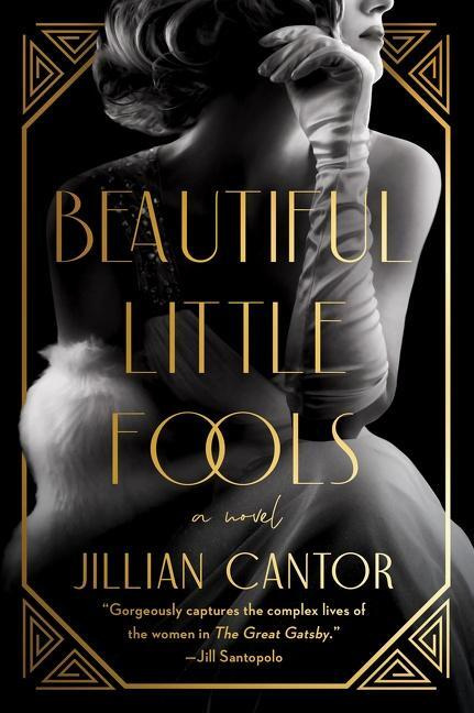 Beautiful Little Fools (A Novel) - Jillian Cantor
