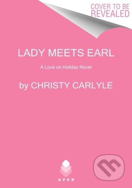 Lady Meets Earl (A Love on Holiday Novel) - Carlyle Christy - kniha z kategorie Romantika