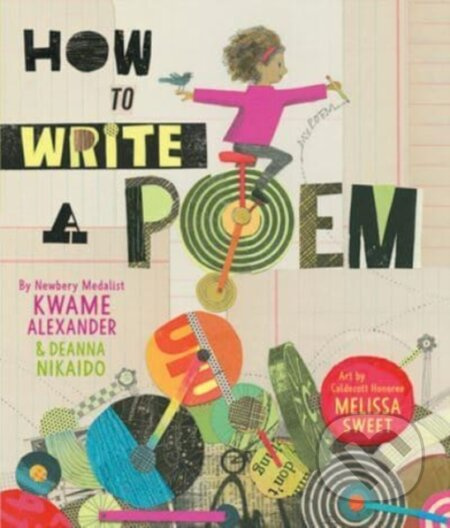 How to Write a Poem - Deanna Nikaido, Kwame Alexander - kniha z kategorie Pro děti