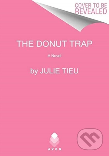 The Donut Trap (A Novel) - Tieu Julie - kniha z kategorie Romantika
