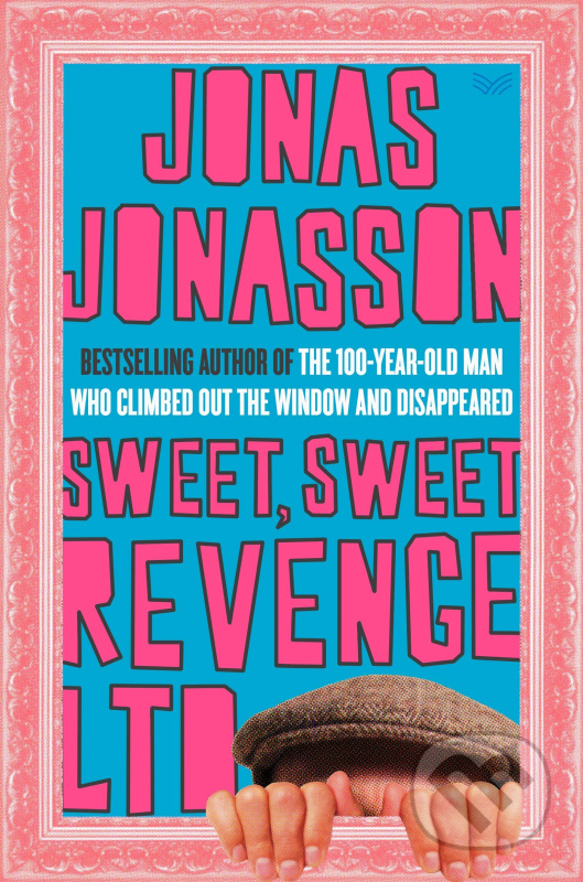 Sweet, Sweet Revenge - Jonas Jonasson - kniha z kategorie Beletrie