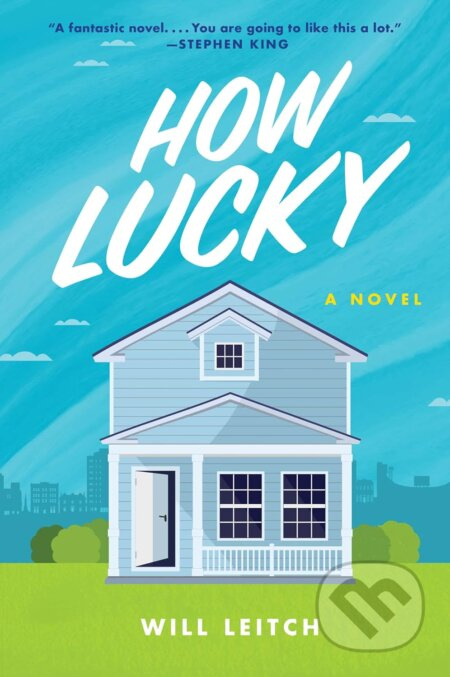 How Lucky (A Novel) - Will Leitch - kniha z kategorie Thrillery