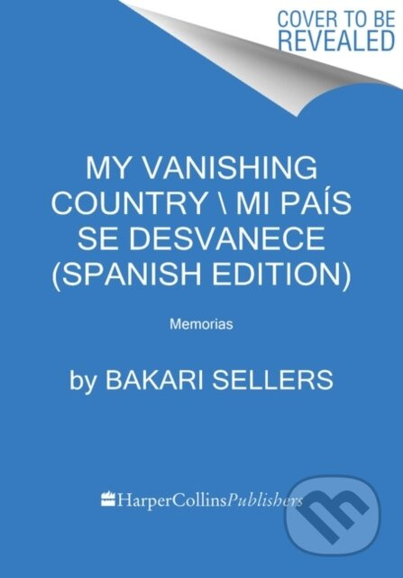 My Vanishing Country  Mi pais se desvanece (Spanish edition) - kniha z kategorie Humanitní a společenské vědy