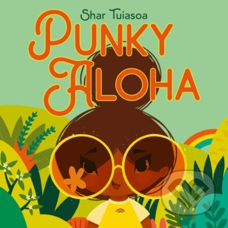 Punky Aloha - Tuiasoa Shar - kniha z kategorie Pro děti