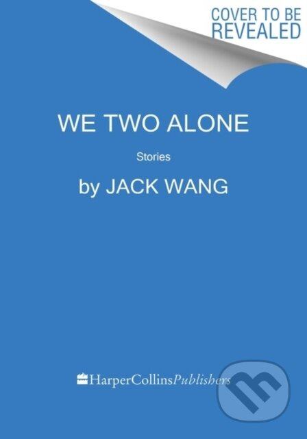 We Two Alone (Stories) - Wang Jack - kniha z kategorie Společenská beletrie