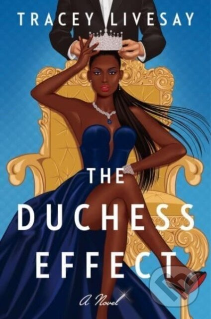The Duchess Effect (A Novel) - Livesay Tracey - kniha z kategorie Romantika