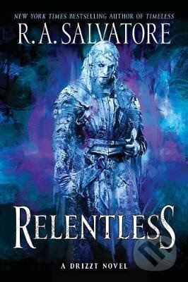 Relentless: A Drizzt Novel - A. R. Salvatore