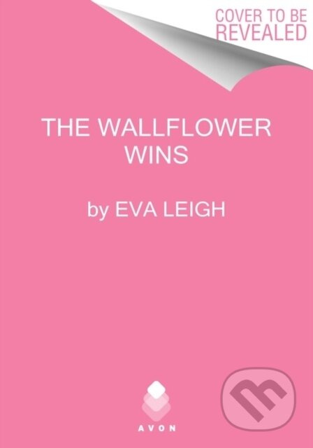 How the Wallflower Was Won - Eva Leigh