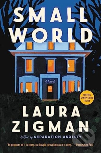 Small World (A Novel) - Zigman Laura - kniha z kategorie Společenská beletrie