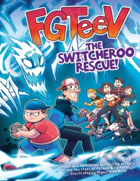 FGTeeV: The Switcheroo Rescue! (A Graphic Novel) - FGTeeV - kniha z kategorie Pro děti