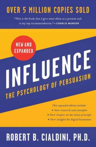 Influence, New and Expanded (The Psychology of Persuasion)