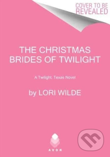 The Christmas Brides of Twilight (A Twilight, Texas Novel) - kniha z kategorie Romantika