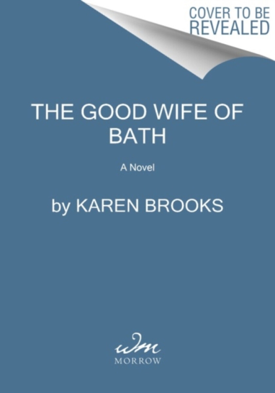 The Good Wife of Bath - Karen Brooks