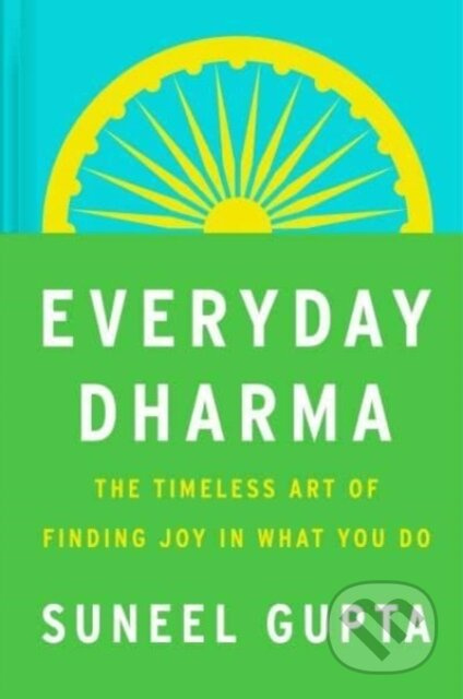 Everyday Dharma (8 Essential Practices for Finding Success and Joy in Everything You Do) - kniha z kategorie Filozofie