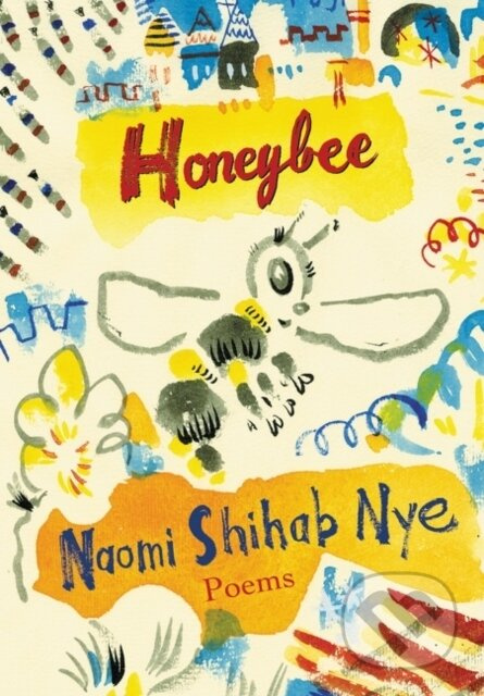 Honeybee (Poems & Short Prose) - Naomi Shihab Nye - kniha z kategorie Pro děti