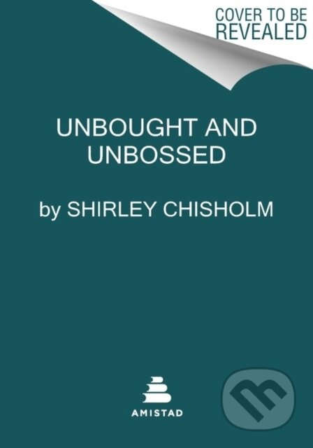 Unbought and Unbossed - Chisholm Shirley - kniha z kategorie Humanitní a společenské vědy