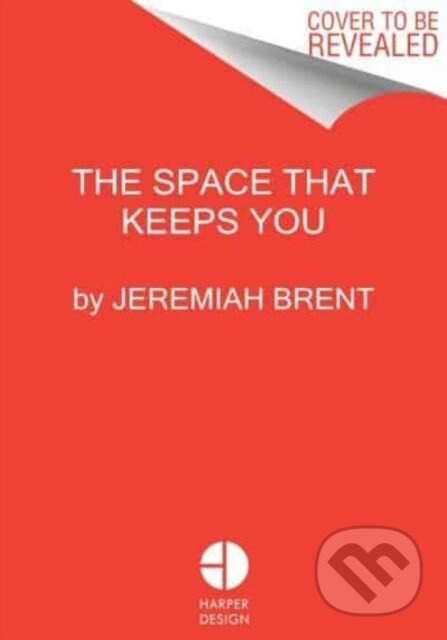 The Space That Keeps You (When Home Becomes a Love Story) - kniha z kategorie Zdraví a životní styl