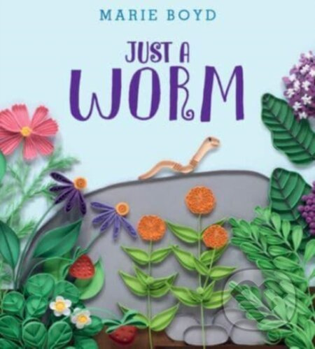 Just a Worm - Boyd Marie - kniha z kategorie Pro děti