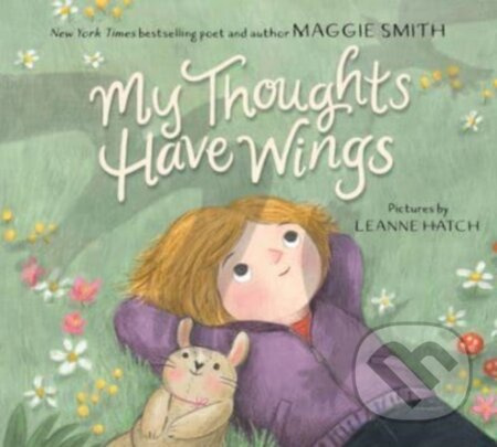 My Thoughts Have Wings - Smith Maggie - kniha z kategorie Pro děti