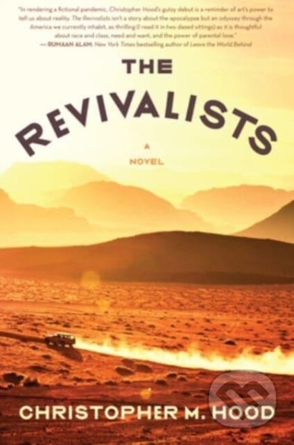The Revivalists (A Novel) - Christopher M. Hood