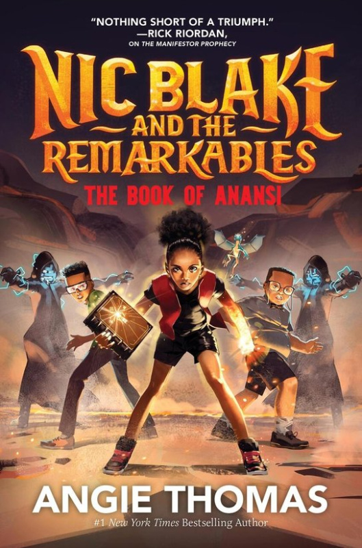 Nic Blake and the Remarkables: The Book of Anansi -  Angela Thomas