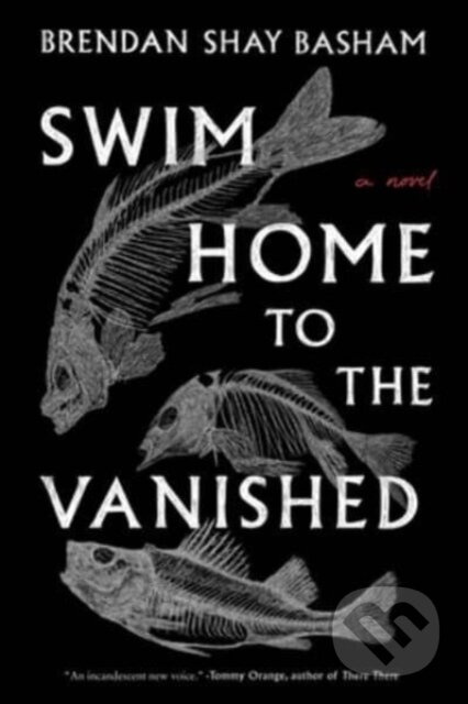 Swim Home to the Vanished (A Novel) - Brendan Shay Basham