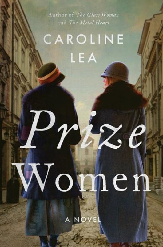 Prize Women (A Novel) - Caroline Lea