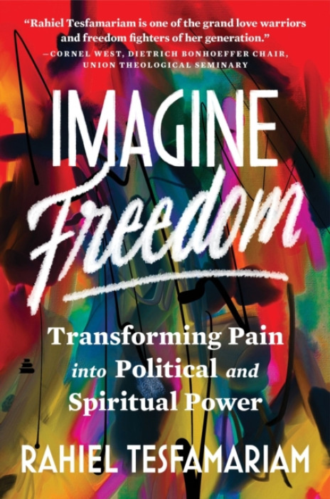 HarperCollins Publishers Inc Imagine Freedom - Tesfamariam, Rahiel