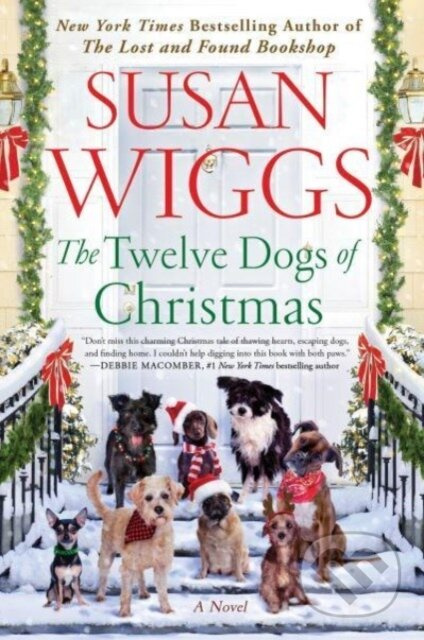 The Twelve Dogs of Christmas (A Novel) - Wiggs Susan - kniha z kategorie Romantika