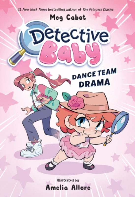 HarperCollins Publishers Inc Detective Baby: Dance Team Drama - Cabot, Meg