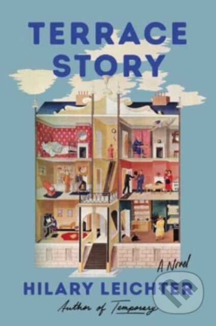 Terrace Story (A Novel) - Hilary Leichter