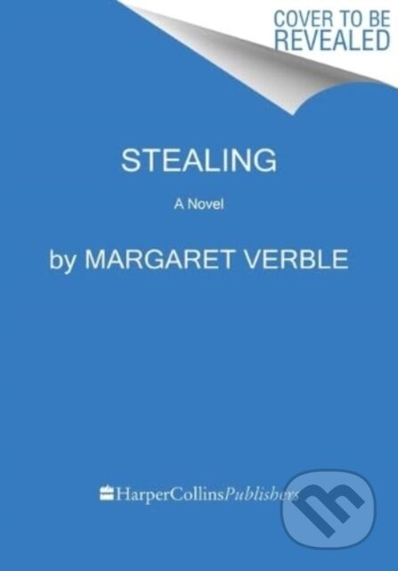 Stealing (A Novel) - Verble Margaret - kniha z kategorie Společenská beletrie