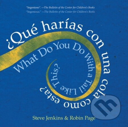 What Do You Do with a Tail Like This? Bilingual Edition