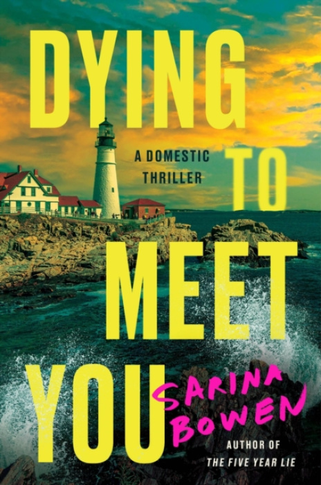 HarperCollins Publishers Inc Dying to Meet You - Bowen, Sarina