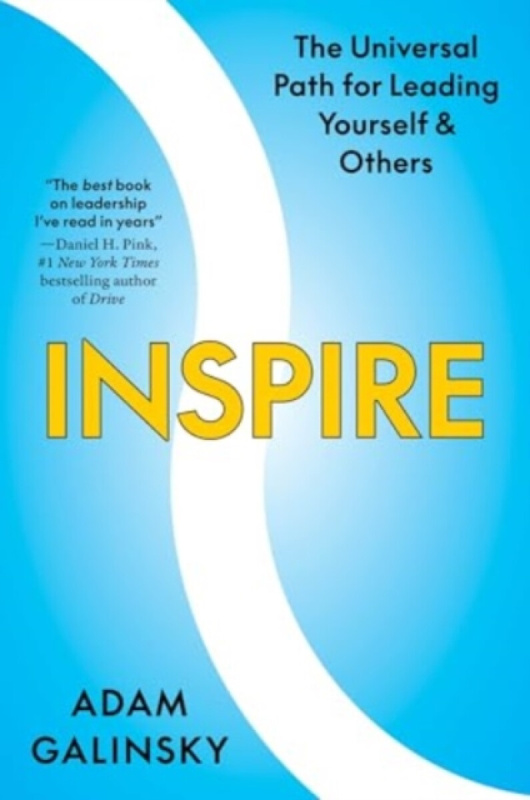 Inspire, The Universal Path for Leading Yourself and Others HarperCollins Publishers Inc