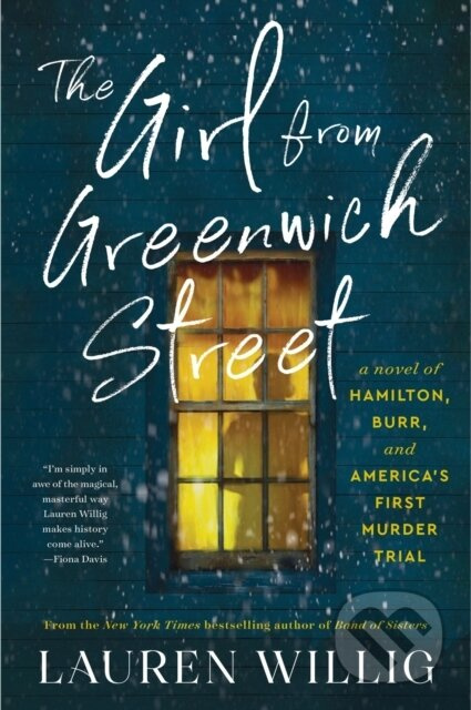 The Girl from Greenwich Street (A Novel of Hamilton, Burr, and America's First Murder Trial) - kniha z kategorie Společenská beletrie
